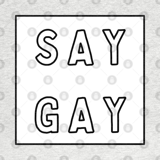 Say Gay White Square by Caring is Cool